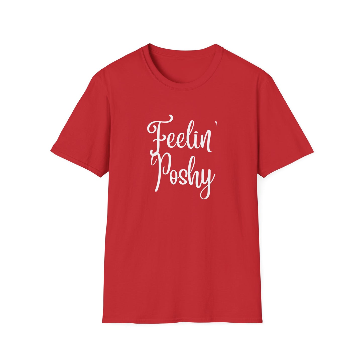 Feelin' Poshy T-Shirt