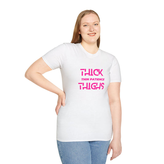 Thick Thighs Thin Patience Softstyle T-Shirt