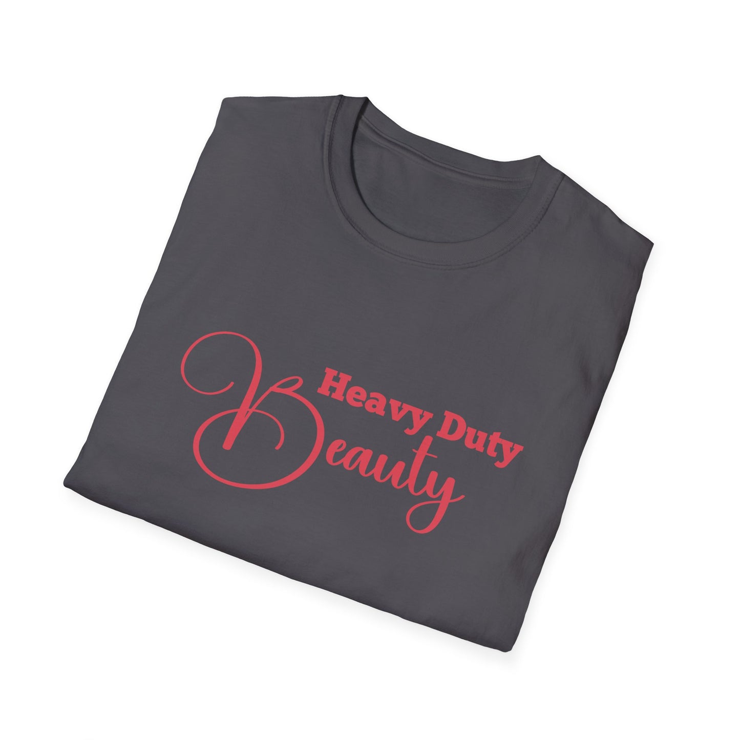 Heavy Duty Beauty Softstyle T-Shirt