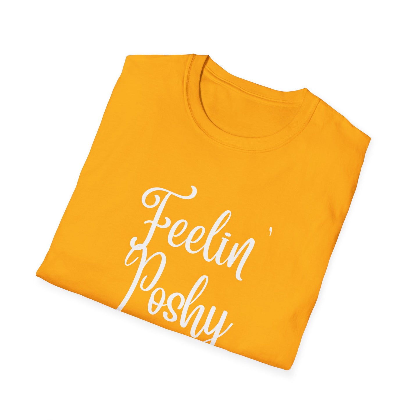 Feelin' Poshy T-Shirt