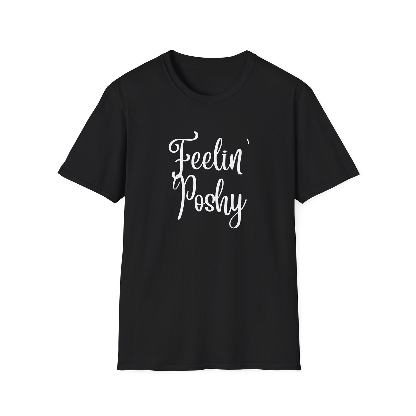 Feelin' Poshy T-Shirt