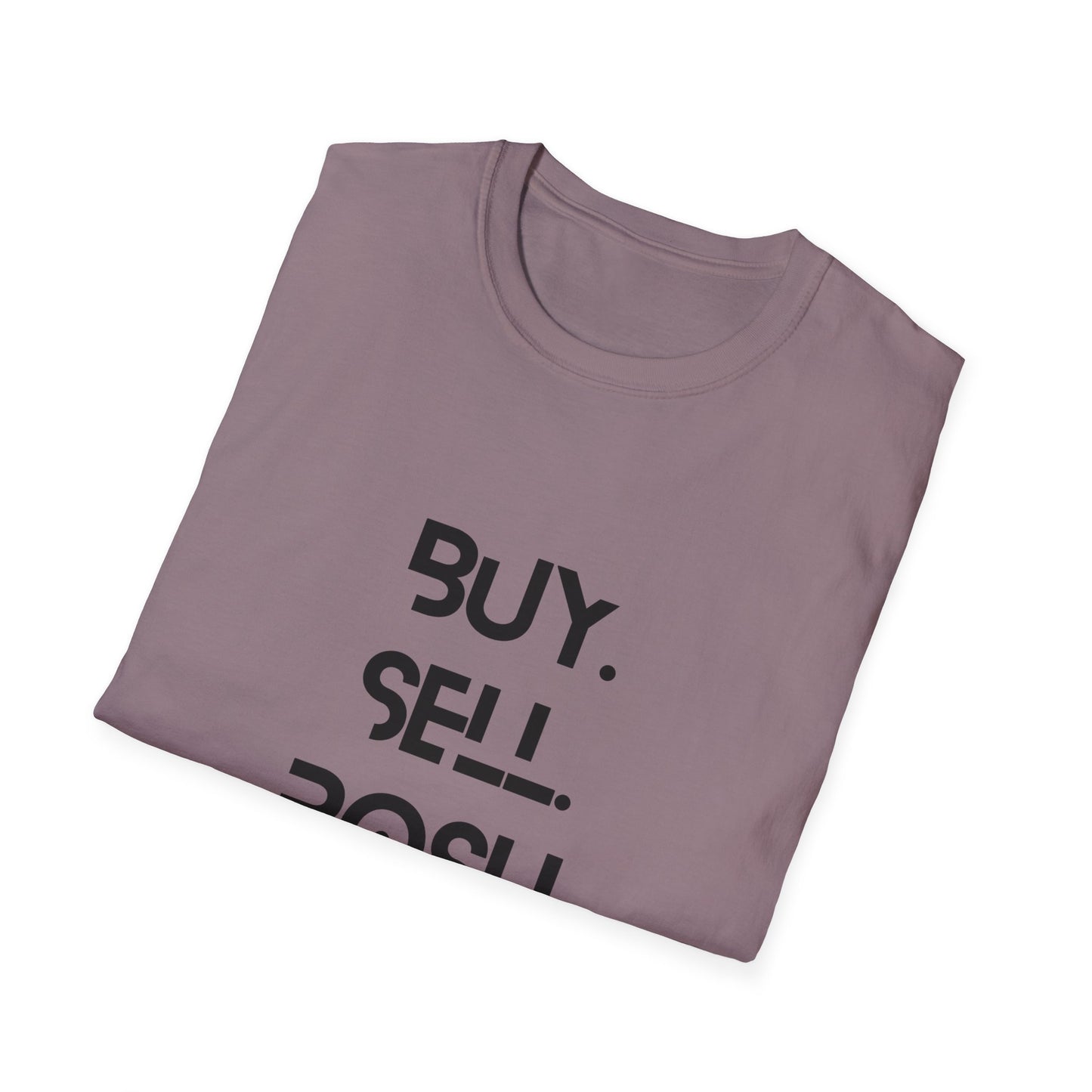 Buy, Sell, Posh Unisex Softstyle T-Shirt