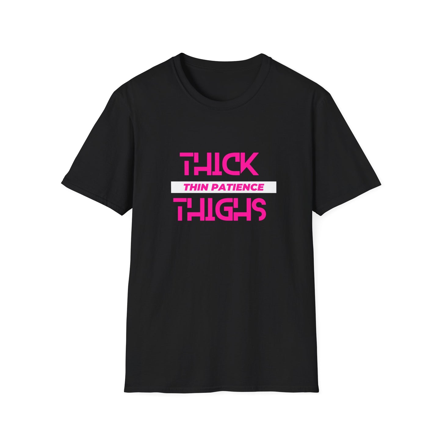 Thick Thighs Thin Patience Softstyle T-Shirt