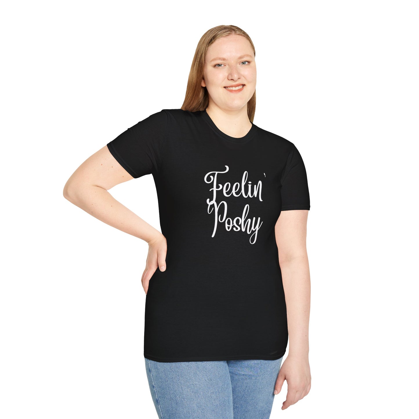 Feelin' Poshy T-Shirt