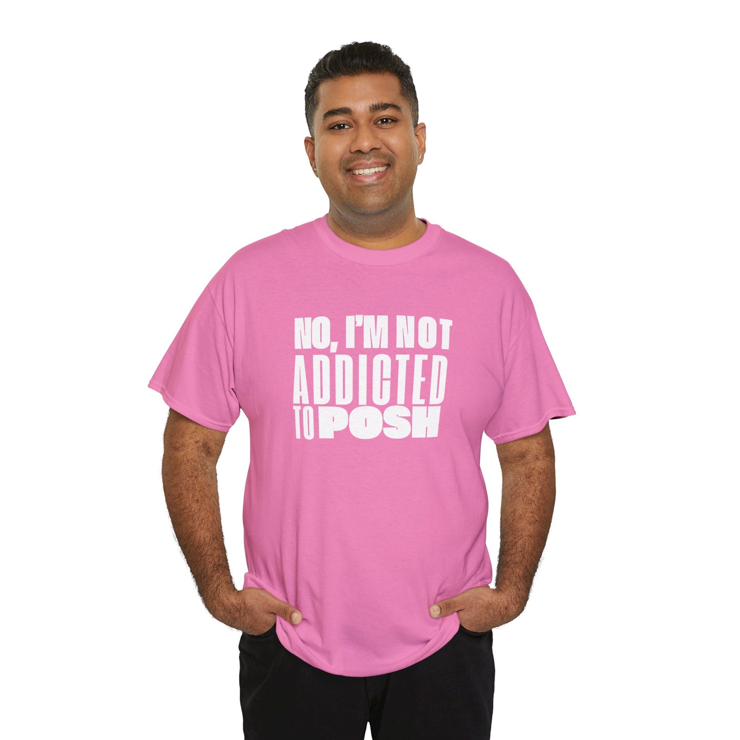 Not Addicted to Posh Unisex Heavy Cotton Tee