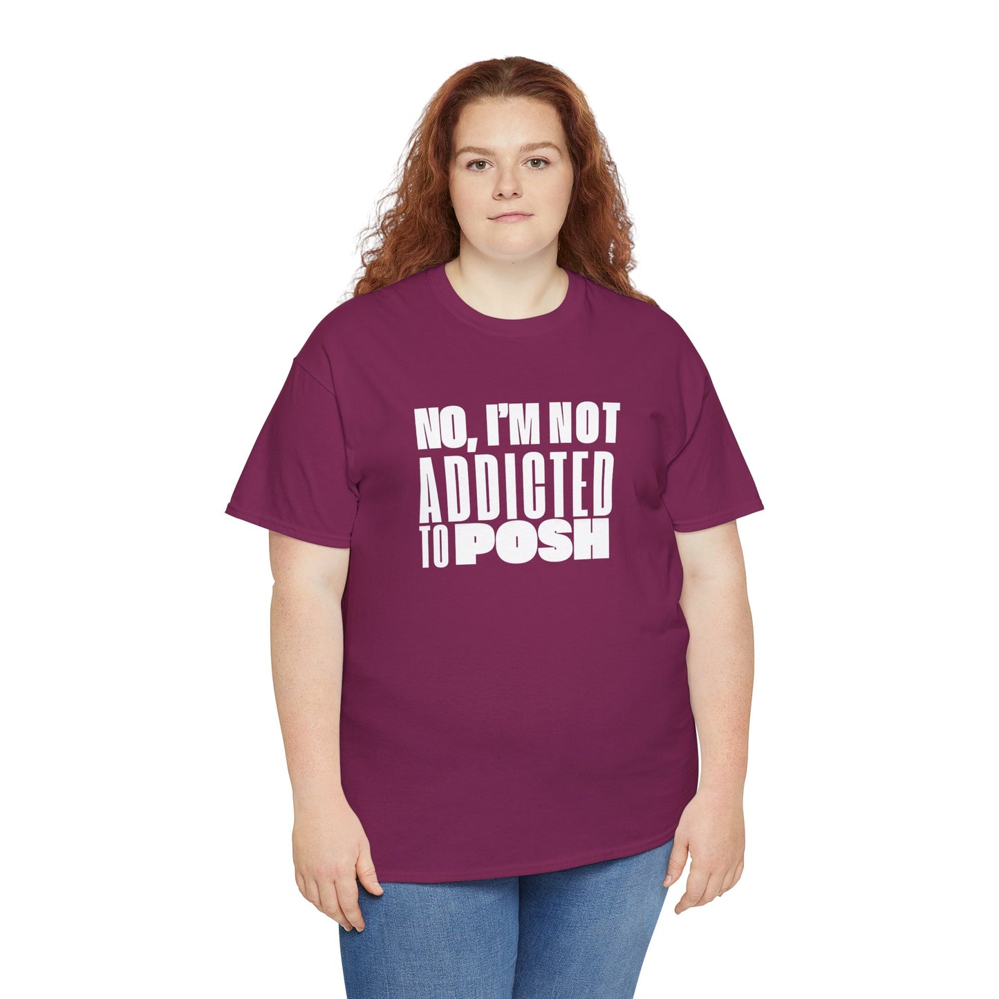 Not Addicted to Posh Unisex Heavy Cotton Tee