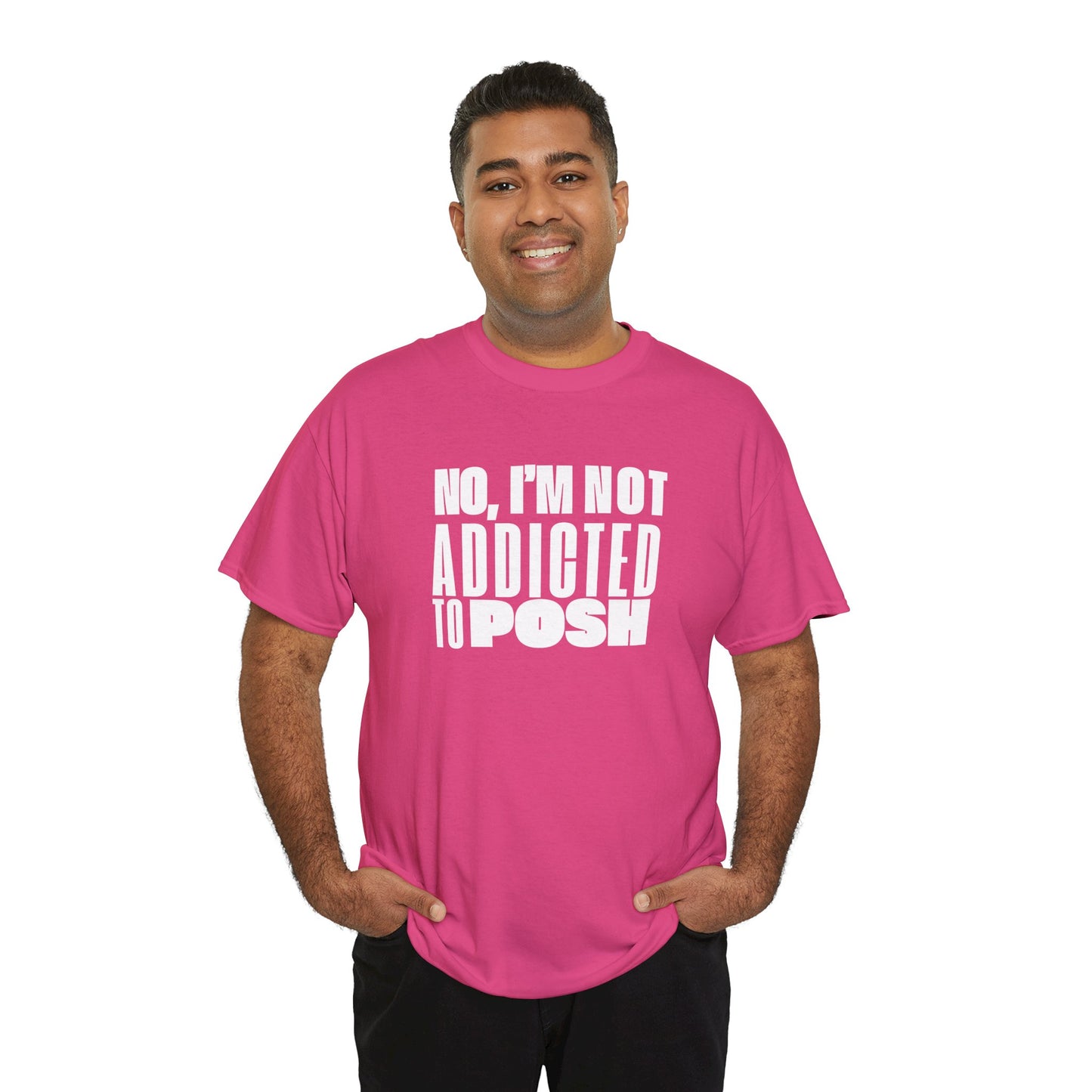 Not Addicted to Posh Unisex Heavy Cotton Tee