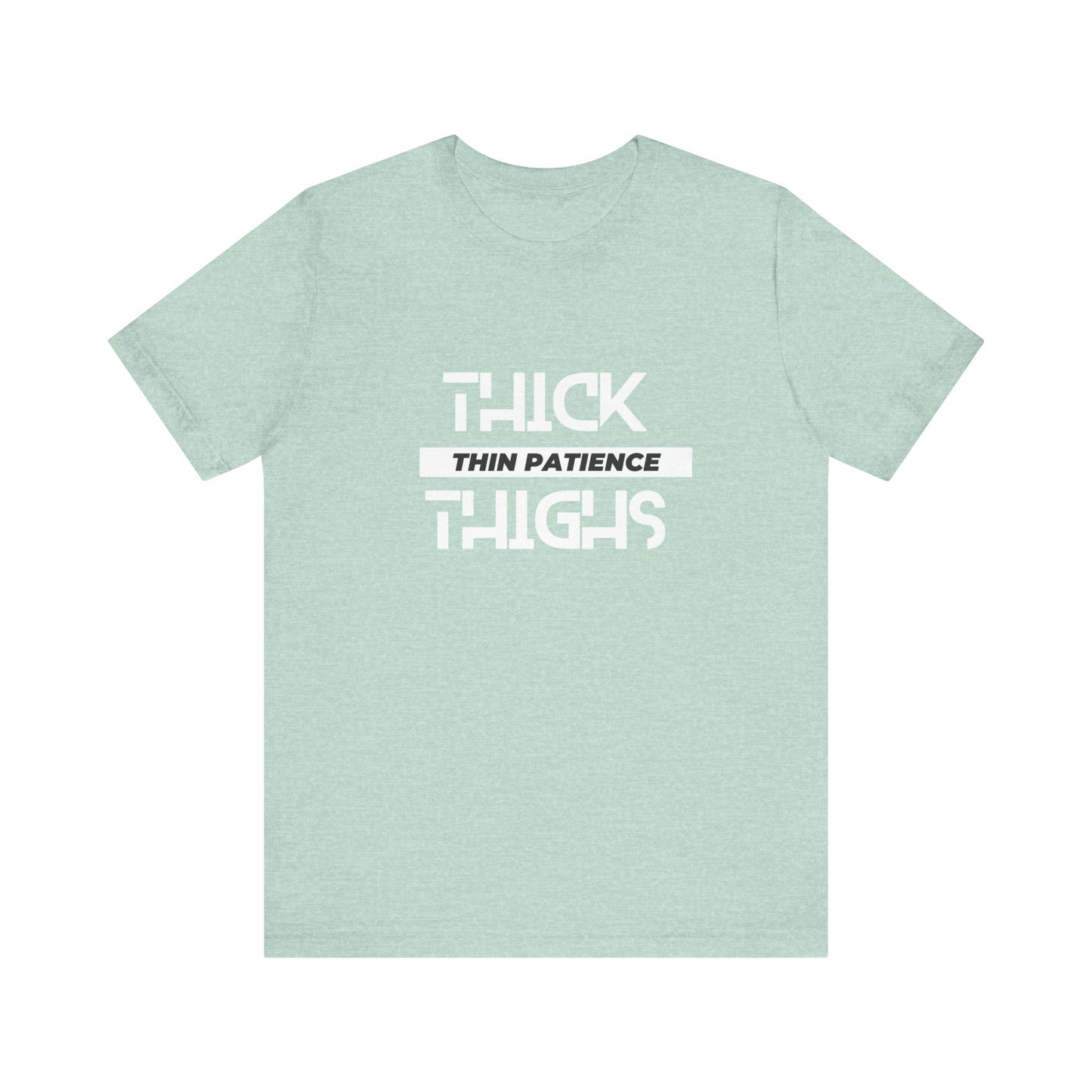 Women's Thick Thighs Tee - Jersey Short Sleeve