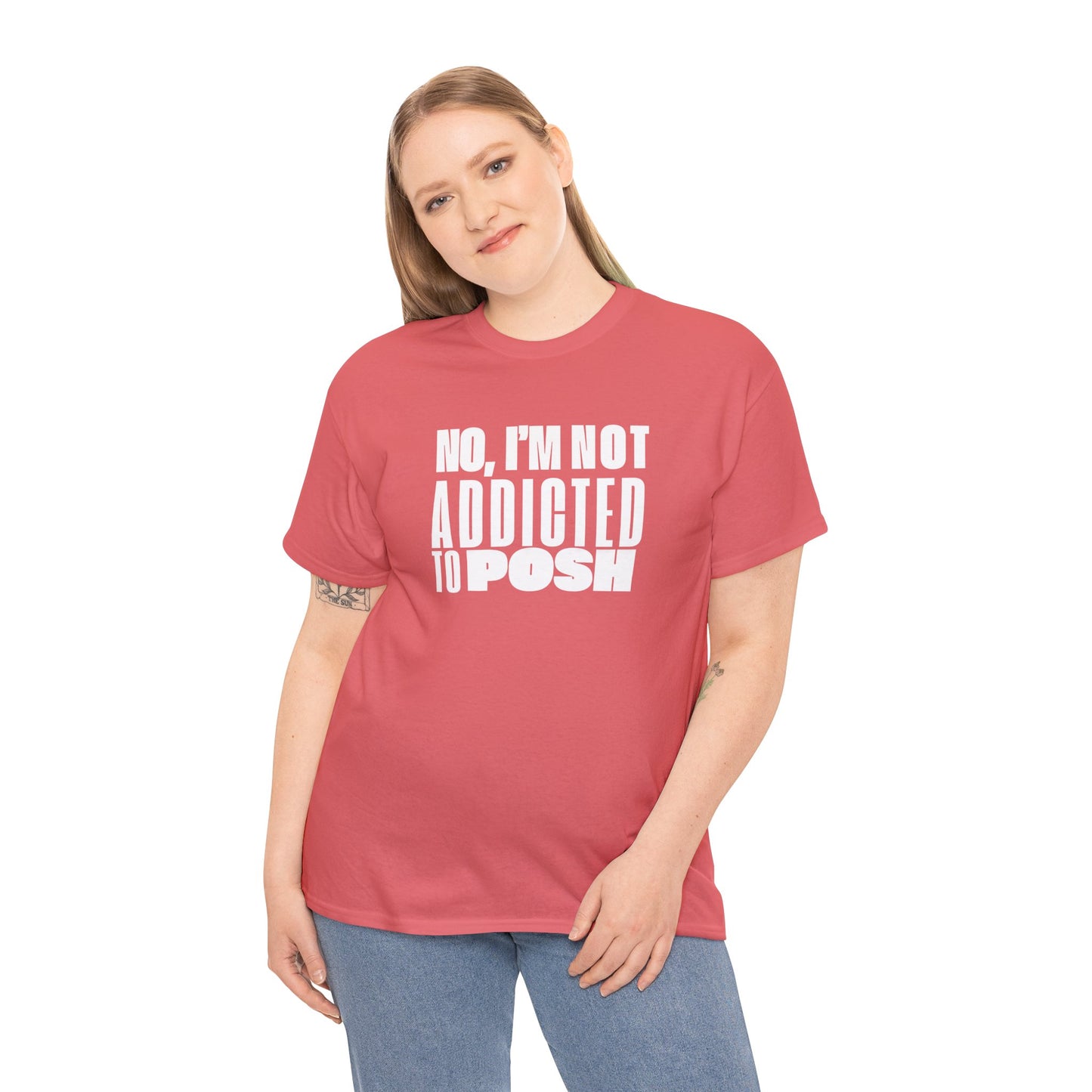 Not Addicted to Posh Unisex Heavy Cotton Tee