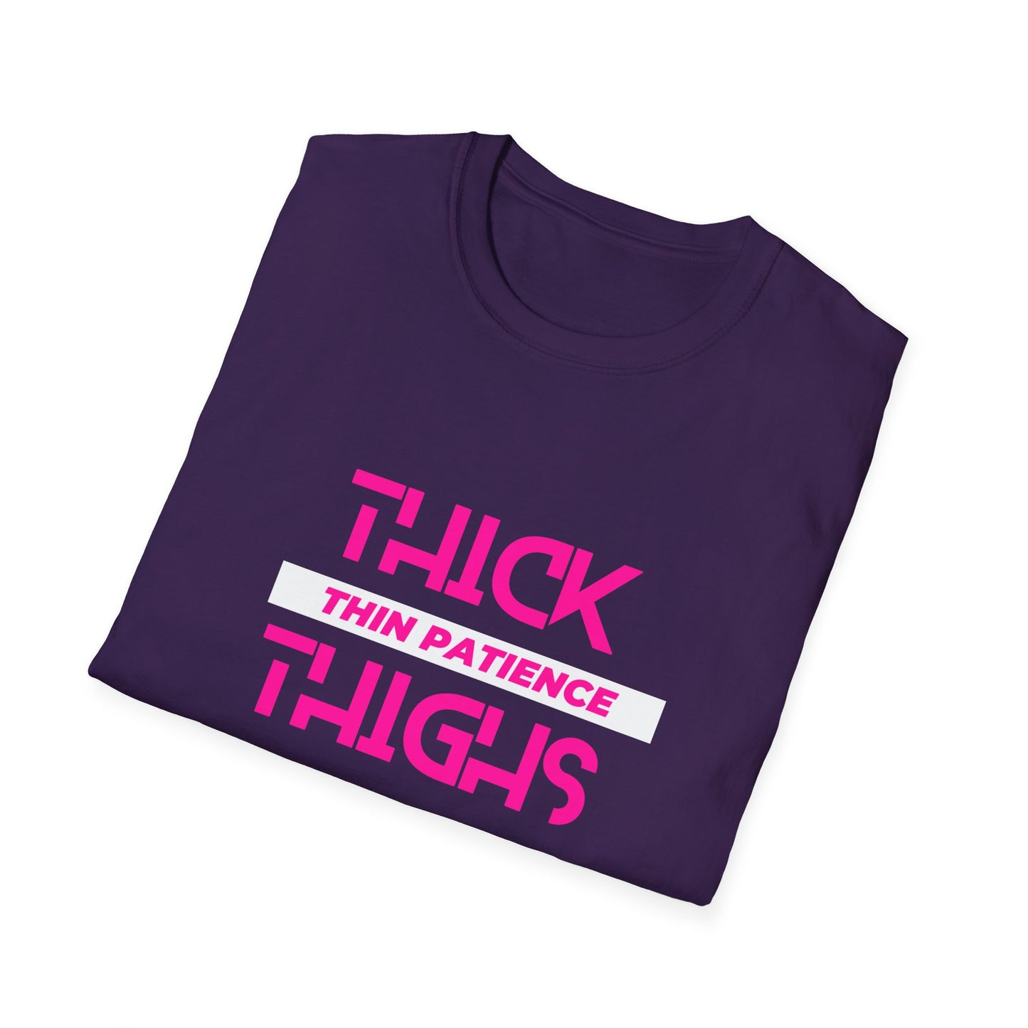 Thick Thighs Thin Patience Softstyle T-Shirt