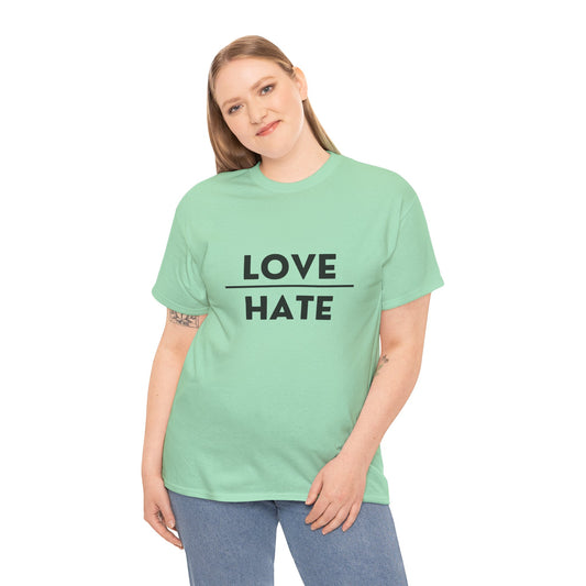 Choose Love over Hate Unisex Heavy Cotton Tee