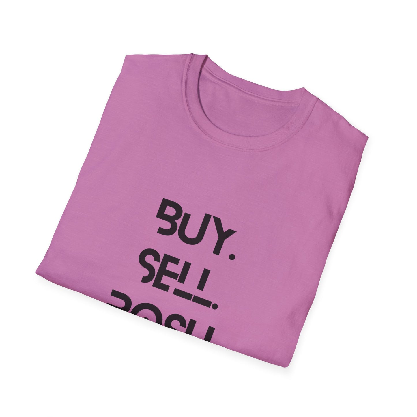 Buy, Sell, Posh Unisex Softstyle T-Shirt