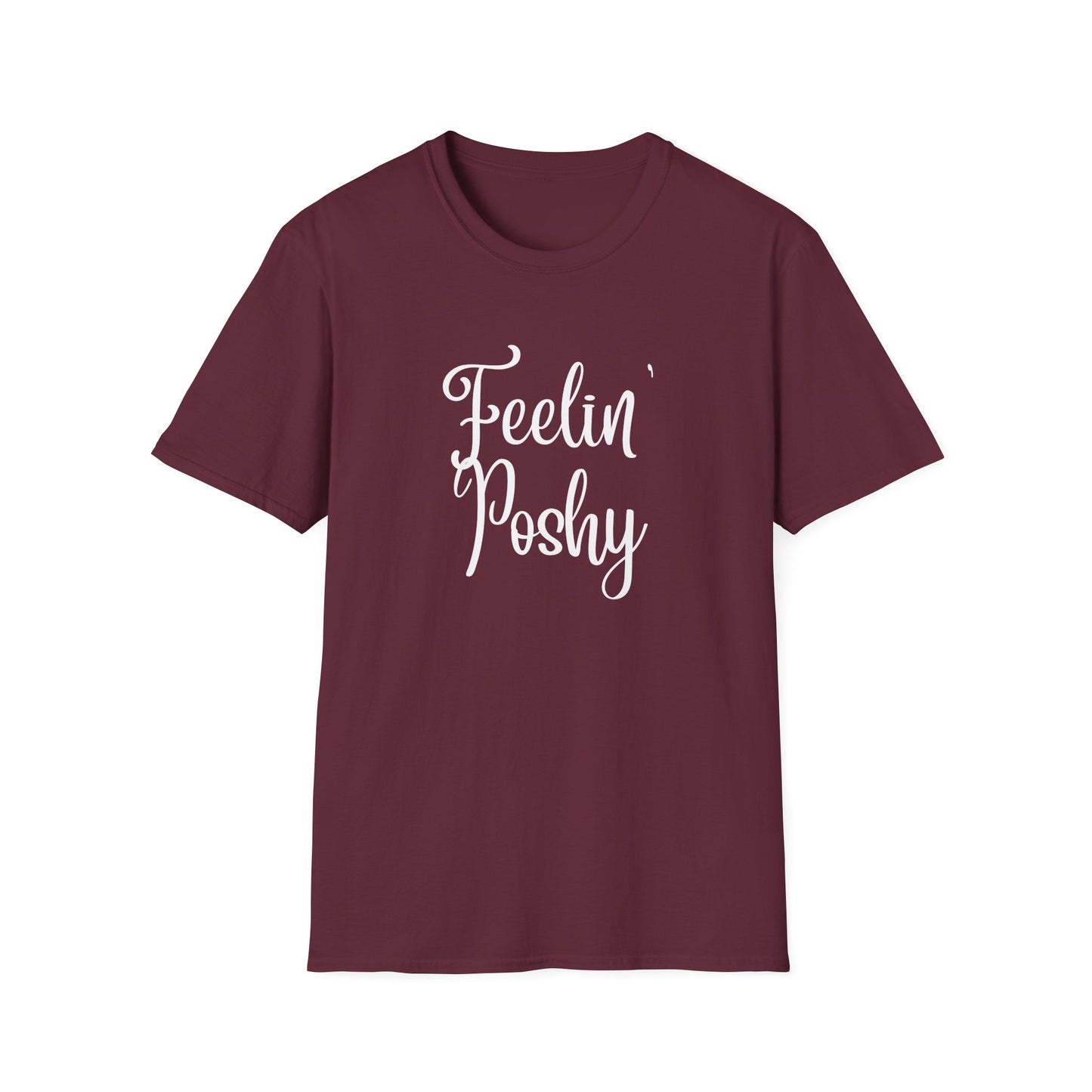 Feelin' Poshy T-Shirt