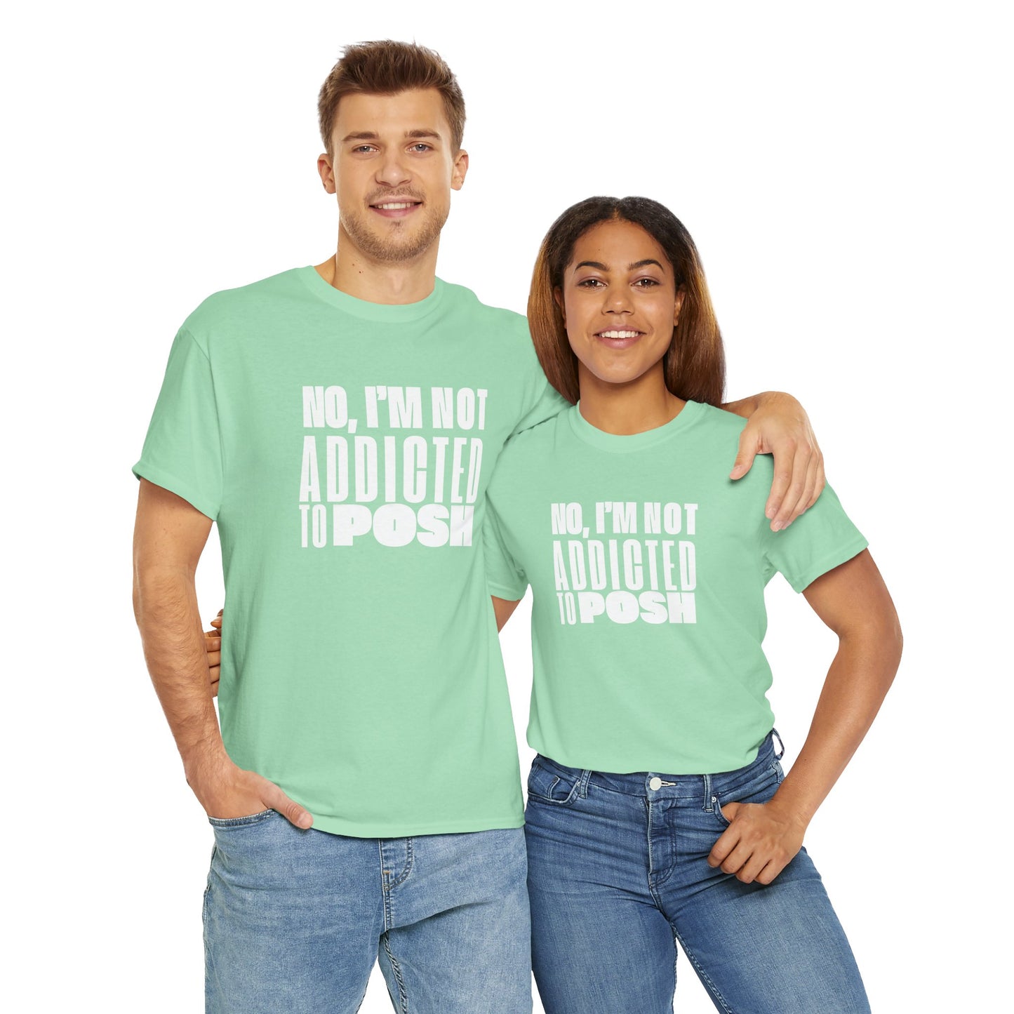 Not Addicted to Posh Unisex Heavy Cotton Tee